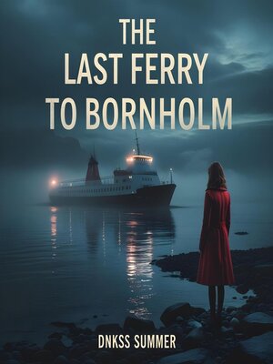 cover image of The Last Ferry to Bornholm